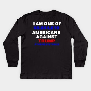 I am One of 65844954 Americans against Trump Kids Long Sleeve T-Shirt